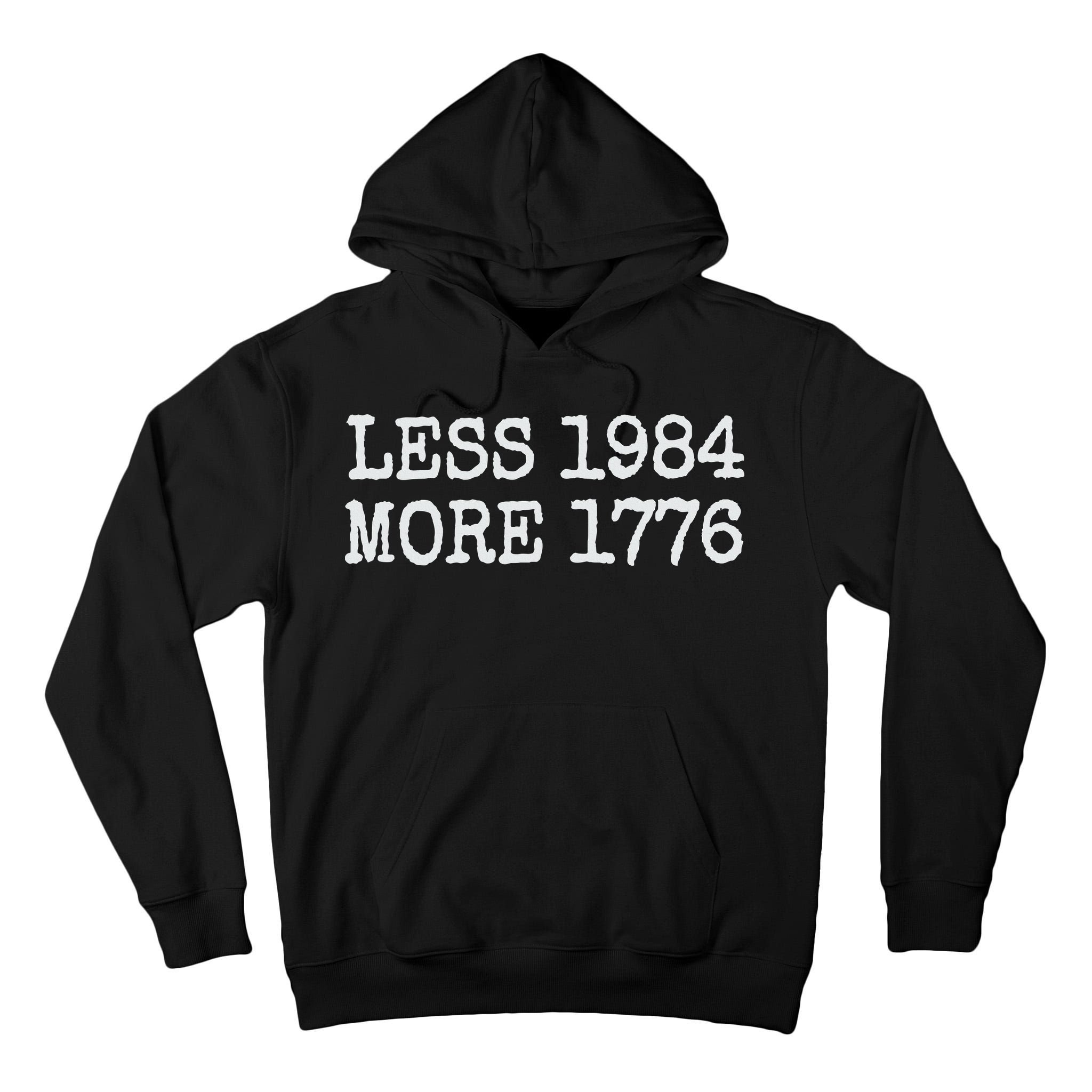 Less 1984 More 1776 Freedom Usa Save America Constitution T Tall Hoodie