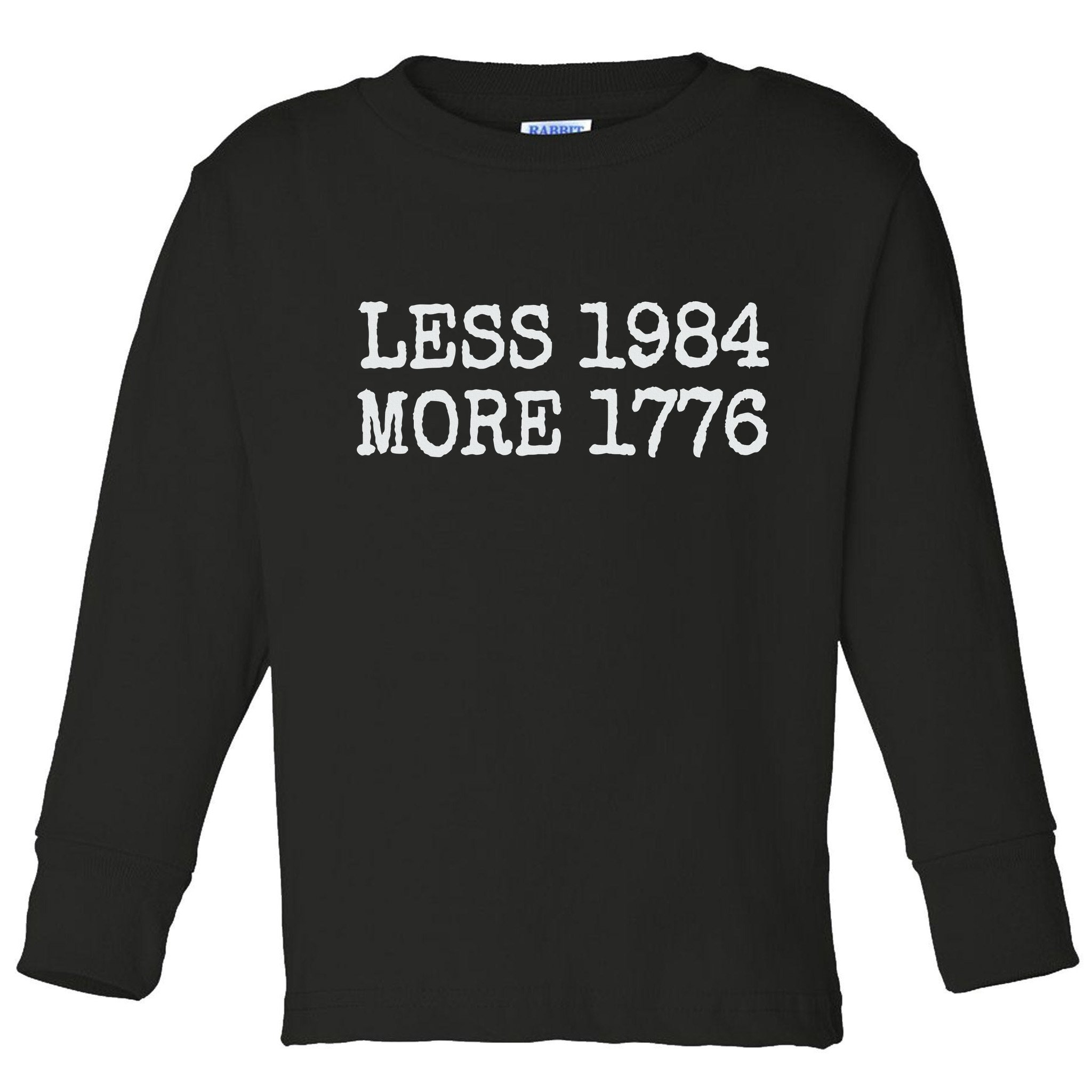 Less 1984 More 1776 Freedom Usa Save America Constitution T Toddler Long Sleeve Shirt