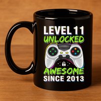 Level 11 Unlocked Awesome Since 2013 11th Birthday Gaming 11oz C Handle Ceramic Mug