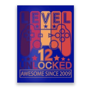 Level 12 Unlocked Awesome Since 2009 Gamer Gift Poster