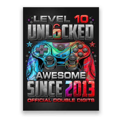 Level 10 Unlocked Awesome Since 2013 10th Birthday Gaming Poster