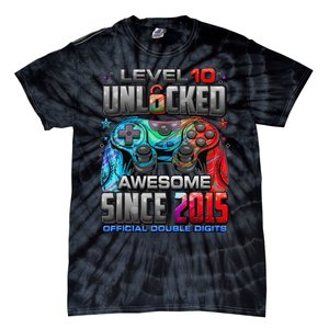 Level 10 Unlocked Awesome Since 2015 10th Birthday Gaming Gift Tie-Dye T-Shirt