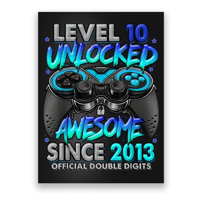 Level 10 Unlocked Awesome Since 2013 10th Birthday Gaming Poster