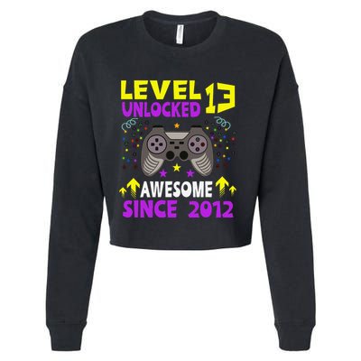 Level 13 Unlocked Awesome Since 2012 13th Birthday Gaming Cropped Pullover Crew