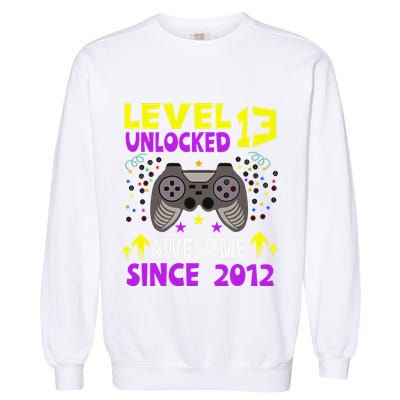 Level 13 Unlocked Awesome Since 2012 13th Birthday Gaming Garment-Dyed Sweatshirt