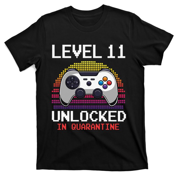 Level 11 Unlocked In Quarantine Video Game Birthday T-Shirt