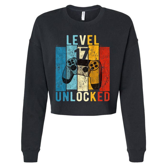 Level 17 Unlocked Video Gamer 17 Year Old 17th Birthday Gift Cropped Pullover Crew