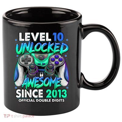 Level 10 Unlocked Awesome Since 2013 10th Birthday Gaming 11oz C Handle Ceramic Mug
