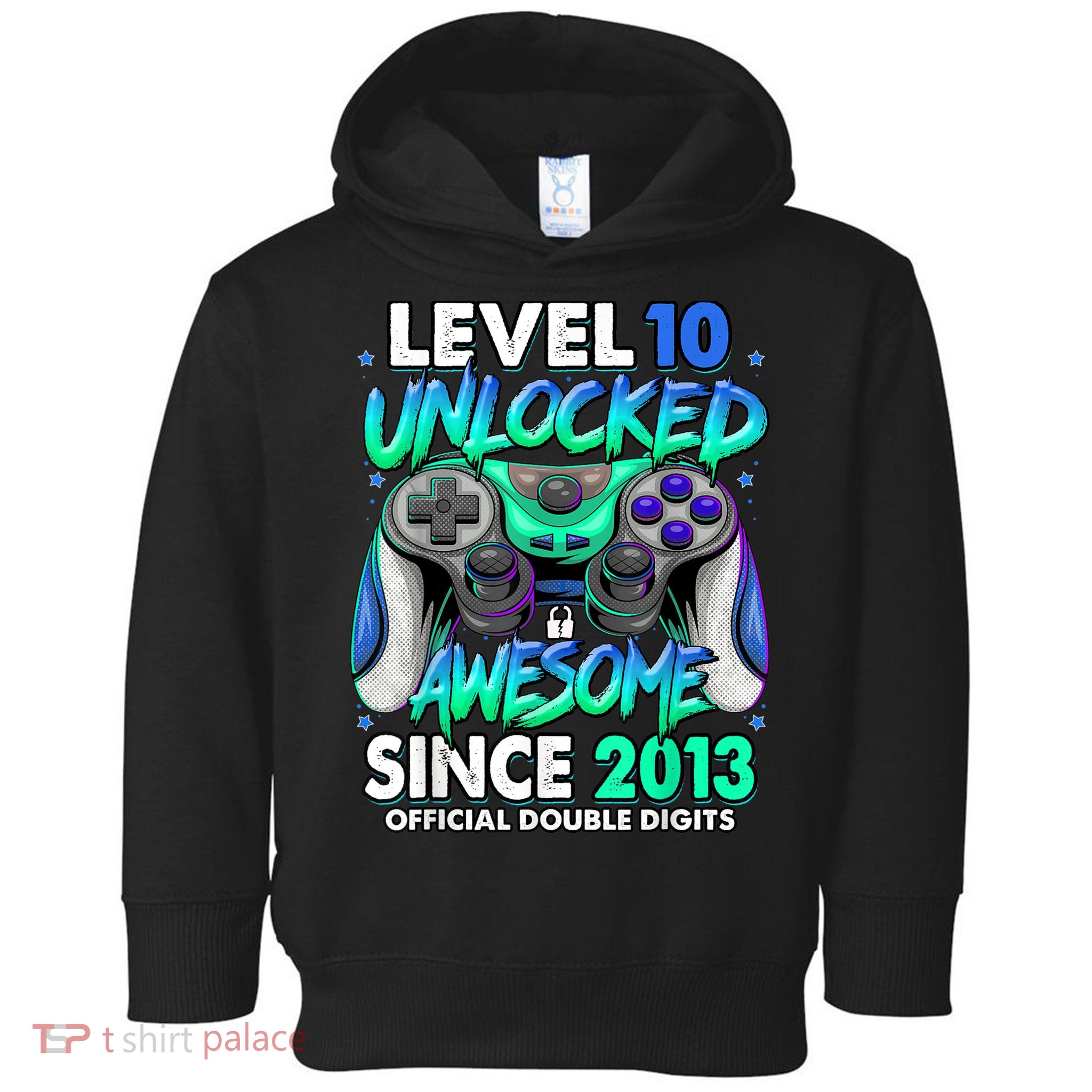 Level 10 Unlocked Awesome Since 2013 10th Birthday Gaming Toddler Hoodie
