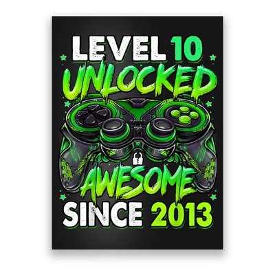 Level 10 Unlocked Awesome Since 2013 10th Birthday Gaming Poster