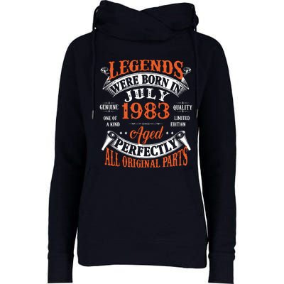 Legend 1983 Vintage 40th Birthday Born In July 1983 Womens Funnel Neck Pullover Hood