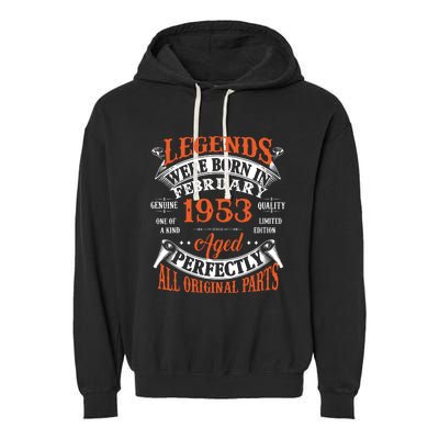 Legend 1953 Vintage 70th Birthday Born In February 1953 Garment-Dyed Fleece Hoodie