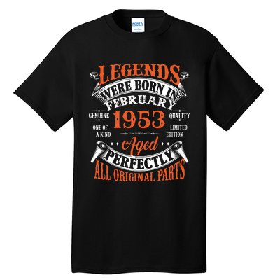 Legend 1953 Vintage 70th Birthday Born In February 1953 Tall T-Shirt