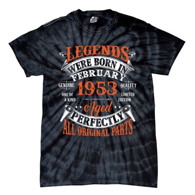 Legend 1953 Vintage 70th Birthday Born In February 1953 Tie-Dye T-Shirt