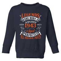 Legend 1943 Vintage 80th Birthday Born In august 1943 Toddler Sweatshirt