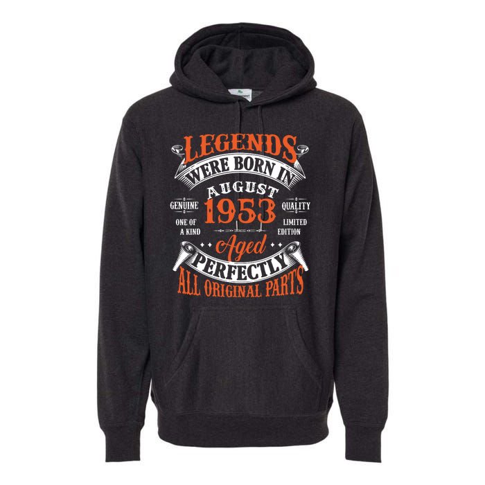 Legend 1953 Vintage 70th Birthday Born In august 1953 Premium Hoodie