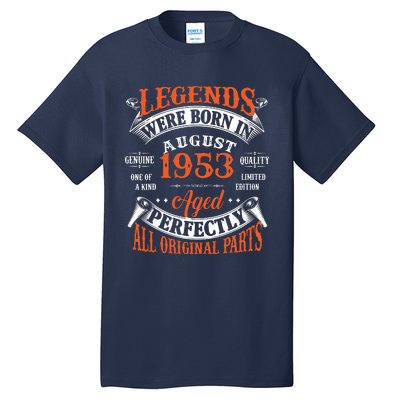 Legend 1953 Vintage 70th Birthday Born In august 1953 Tall T-Shirt