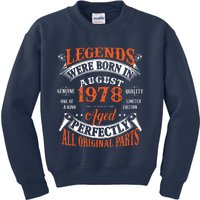 Legend 1978 Vintage 45th Birthday Born In august 1978 Kids Sweatshirt