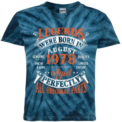 Legend 1978 Vintage 45th Birthday Born In august 1978 Kids Tie-Dye T-Shirt