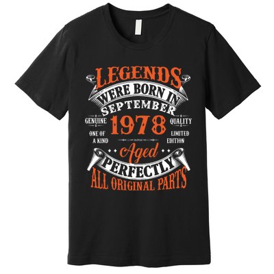 Legend 1978 Vintage 45th Birthday Born In september 1978 Premium T-Shirt