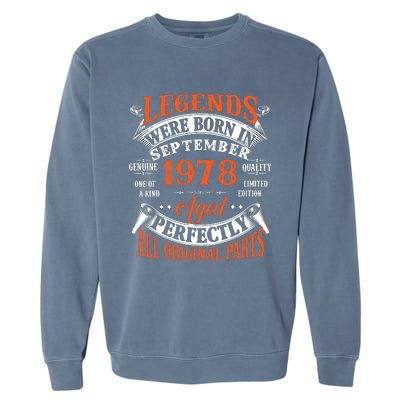 Legend 1978 Vintage 45th Birthday Born In september 1978 Garment-Dyed Sweatshirt