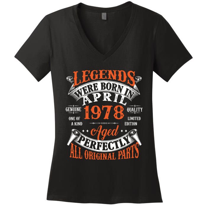 Legend 1978 Vintage 45th Birthday Born In april 1978 Women's V-Neck T-Shirt