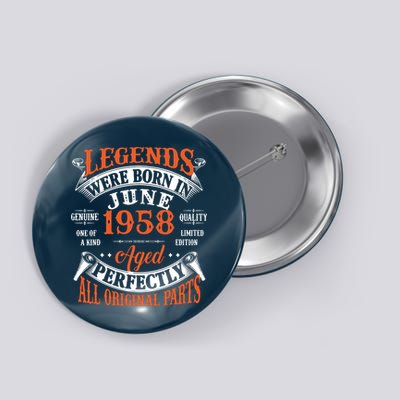 Legend 1958 Vintage 65th Birthday Born In June 1958 Button