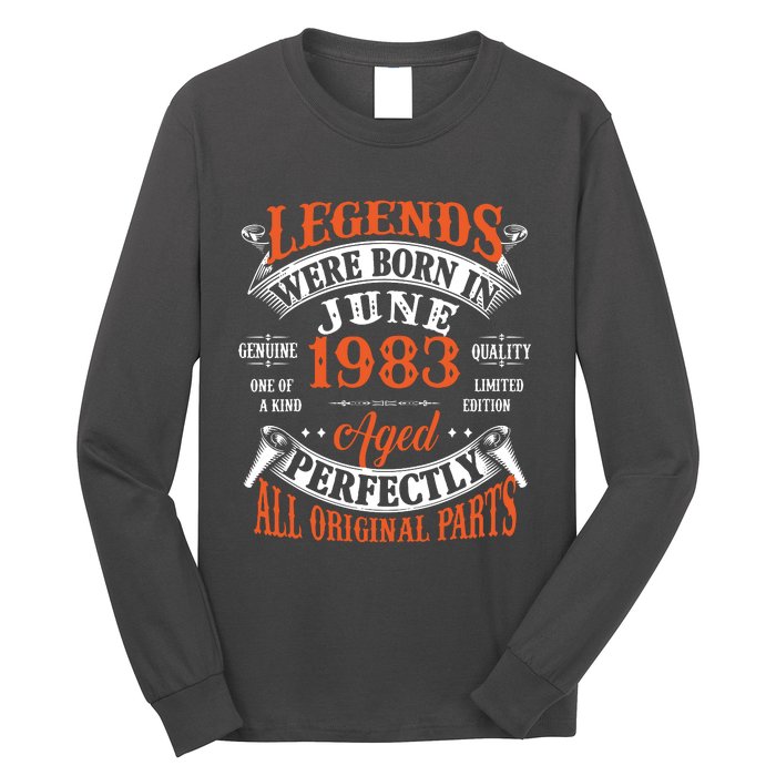 Legend 1983 Vintage 40th Birthday Born In June 1983 Long Sleeve Shirt