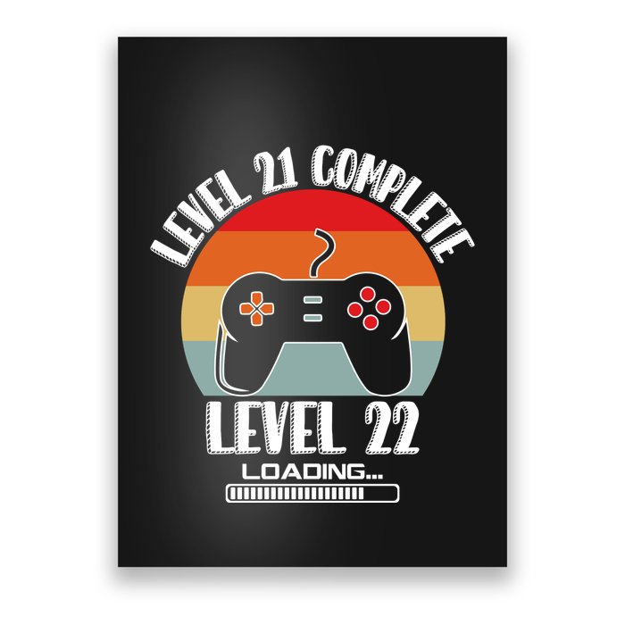 Level 21 Complete Level 22 Loading Vintage Birthday Video Game Poster