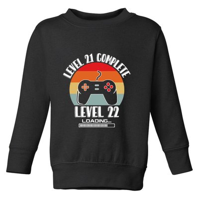 Level 21 Complete Level 22 Loading Vintage Birthday Video Game Toddler Sweatshirt
