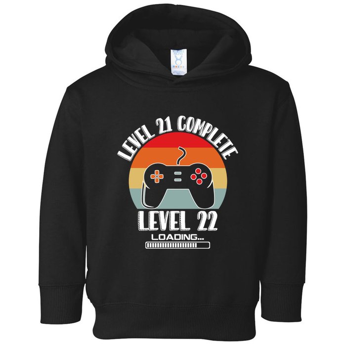 Level 21 Complete Level 22 Loading Vintage Birthday Video Game Toddler Hoodie