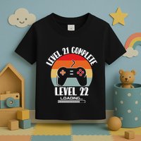Level 21 Complete Level 22 Loading Vintage Birthday Video Game Toddler T-Shirt