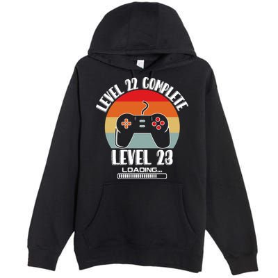 Level 22 Complete Level 23 Loading Vintage Birthday Video Game Premium Pullover Hoodie
