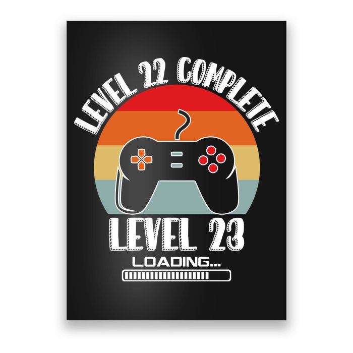 Level 22 Complete Level 23 Loading Vintage Birthday Video Game Poster