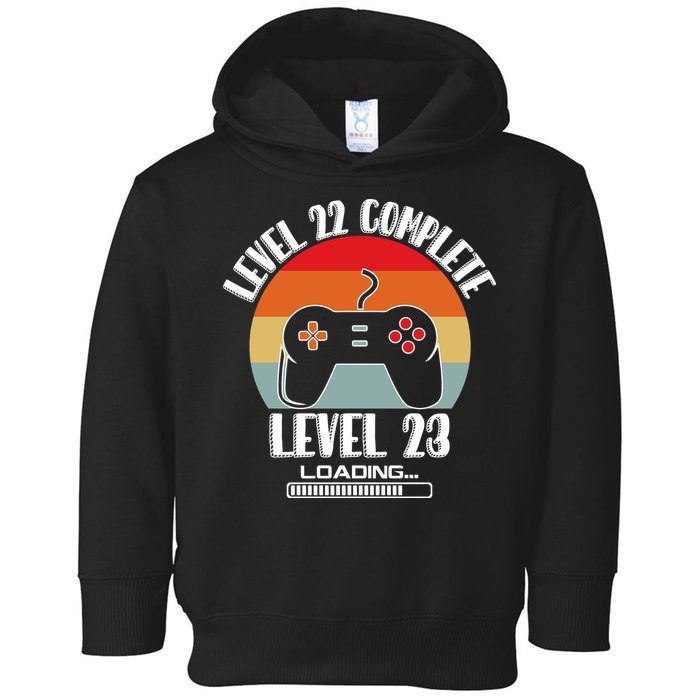 Level 22 Complete Level 23 Loading Vintage Birthday Video Game Toddler Hoodie