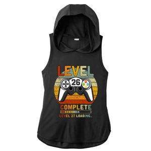 Level 26 Complete Level 27 Loading Gamers 26th Birthday Gift Ladies PosiCharge Tri-Blend Wicking Draft Hoodie Tank