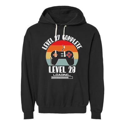 Level 27 Complete Level 28 Loading Vintage Birthday Video Game Garment-Dyed Fleece Hoodie