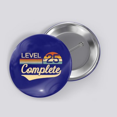 Level 25 Complete Gift 25 Year Wedding Anniversary Gift Him Her Gift Button