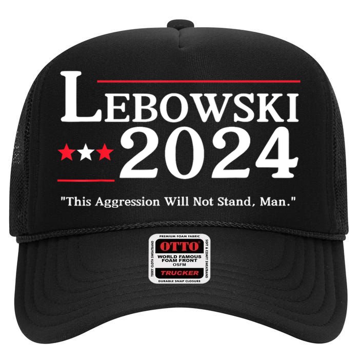 Lebowski 2024 Election Vote Funny High Crown Mesh Back Trucker Hat