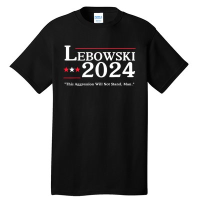 Lebowski 2024 Election Vote Funny Tall T-Shirt