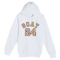 Kobe 24 Goat Jersey Los Angeles Basketball Team Premium Pullover Hoodie