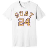 Kobe 24 Goat Jersey Los Angeles Basketball Team Premium T-Shirt