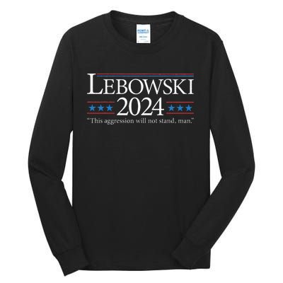 Lebowski 2024 Political Election Vote 2024 Tall Long Sleeve T-Shirt