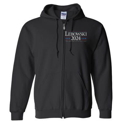 Lebowski 2024 Political Election Vote 2024 Full Zip Hoodie