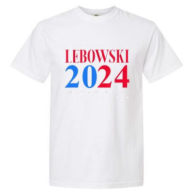 Lebowski 2024 Political Election Vote Garment-Dyed Heavyweight T-Shirt