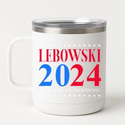 Lebowski 2024 Political Election Vote 12 oz Stainless Steel Tumbler Cup