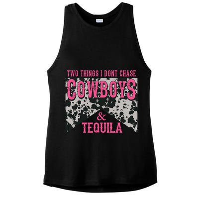 Leopard 2 Things I Don't Chase Cowboys And Tequila Western Gift Ladies PosiCharge Tri-Blend Wicking Tank
