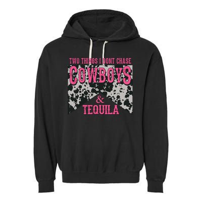 Leopard 2 Things I Don't Chase Cowboys And Tequila Western Gift Garment-Dyed Fleece Hoodie