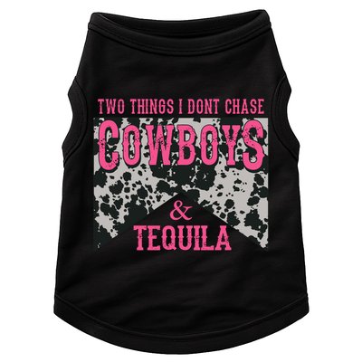 Leopard 2 Things I Don't Chase Cowboys And Tequila Western Gift Doggie Tank