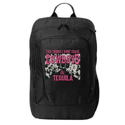 Leopard 2 Things I Don't Chase Cowboys And Tequila Western Gift City Backpack